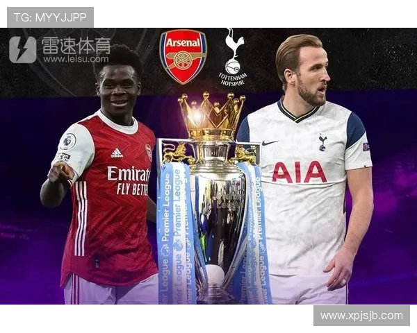 热刺阿森纳德比焦点战阵容解析